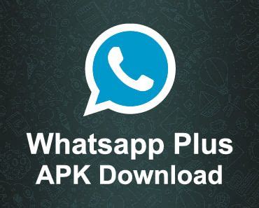 Download the Latest WhatsApp Plus APK [Safe & Free].